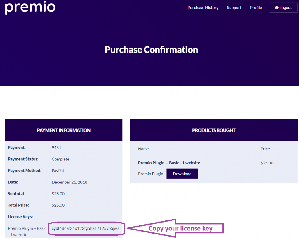 Copy your license key which can found in your Premio account "Purchase History"