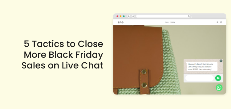 5 Tactics to Close More Black Friday Sales on Live Chat