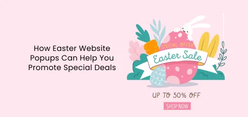 How Easter Website Popups Can Help You Promote Special Deals