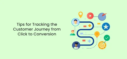 نصائح لتتبع رحلة العميل من النقرة إلى التحويل